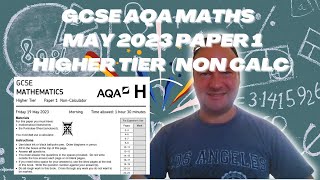 GCSE AQA Maths May 2023 Paper 1 Higher Tier Non Calculator [upl. by Bonny]