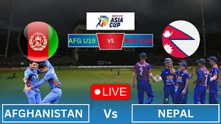 🔴LIVE NEP U19 vs AFG U19 Asia Cup Match Live  Afghanistan Vs Nepal Live Match [upl. by Notyal]