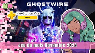 JEUX DU MOIS DE NOVEMBRE 2024 DU PLAYSTATION PLUS  GHOSTWIRE TOKYO  Test et Analyse  Gameplay FR [upl. by Fondea]