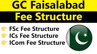 GC Faisalabad Fee Structure 2024 Complete Tuition and Fees Guide [upl. by Lawlor]