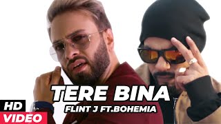 Bohemia amp Flint J  Tere Bina Lyrical  New Song 2020  Bohemia New Song  Beyond Records [upl. by Clements]