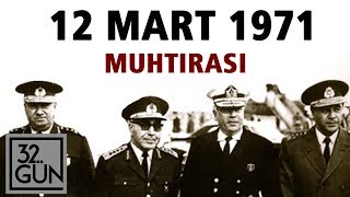 12 Mart 1971 Muhtırası Nasıl Verildi  32 Gün Arşivi [upl. by Alf369]