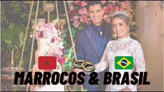 Minha história de amor Brasil e MarrocosPor que ele aceitou casar na tradição brasileira Parte 1 [upl. by Elleinad664]