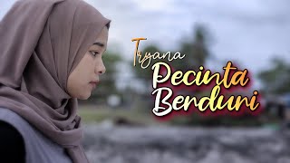 Tryana  Pecinta Berduri Official New Versi Tryana [upl. by Eihpos107]