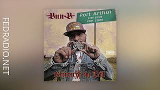 Bun B  Never Going Back ft Giggs  Return of the Trill FedRadio [upl. by Noryv]