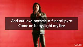 The Doors  Light My Fire Lyrics [upl. by Chitkara]