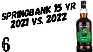 Springbank 15 2021 vs 2022 [upl. by Eladnyl]