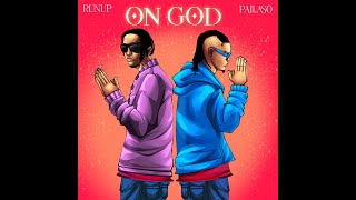 RunUp amp Pallaso  On God Official Audio [upl. by Micaela]