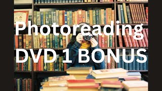 Photoreading Dvd 1 Bonus [upl. by Eimrej822]