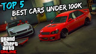 GTA 5 Online  Top 5 Best Cars Under 100k In 2021  Best Cars To Buy In GTA 5 Online [upl. by Haiacim]