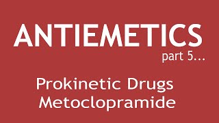 Antiemetic Part 5 Pharmacology of Prokinetic Drugs Metoclopramide  Dr Shikha Parmar [upl. by Eniamirt]