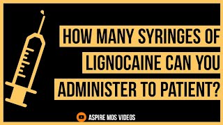 Maximum Recommended Dose Calculation  Lignocaine  Epinephrine  Aspire MDS  Dr Bhaumik Joshi [upl. by Nonrev]