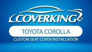 How to Install 20192024 Toyota Corolla Hatchback Custom Seat Covers  COVERKING® [upl. by Sudbury654]