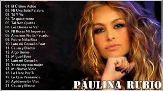 Paulina Rubio Sus Mejores Exitos 2021  Paulina Rubio mix 2021 [upl. by Enyleuqcaj558]