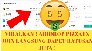 VIRALKAN  AIRDROP PIZZAEX JOIN LANGSUNG DAPET RATUSAN JUTA [upl. by Arreic825]