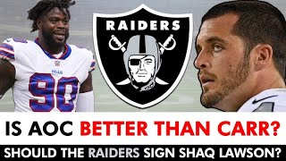 AOC Better Than Derek Carr Raiders Rumors Mailbag Ft Brock Bowers Jakobi Meyers Shaq Lawson [upl. by Ynohta]