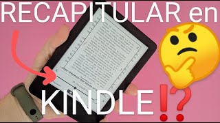 📕🔄 Como RECAPITULAR en KINDLE FÁCIL y RÁPIDO [upl. by Shara354]