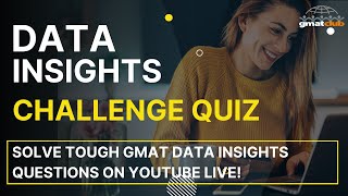 GMAT Data Insights Practice Quiz  Solve Challenging GMAT Focus Questions in Timed Conditions [upl. by Buke]