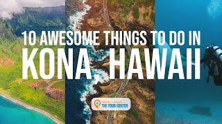 Kona Hawaii 10 Awesome Things to Do in Kona Hawaii [upl. by Atinrahs]