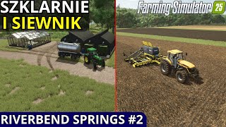 Nowe SZKLARNIE i SIEWNIK 🚜 FS25 Riverbend Springs 2 [upl. by Geof]