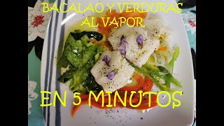 Bacalao y verduras AL VAPOR EN 5 MINUTOS [upl. by Nelaf]