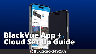 BlackVue App  Cloud Set Up Guide  HowTo  BlackboxMyCar [upl. by Adnaval]