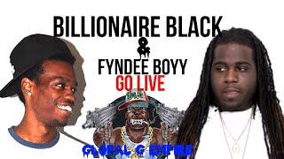 FYNDEE BOY goes live again with BILLIONAIRE BLACK things get DISRESPECTFUL [upl. by Aneeroc]