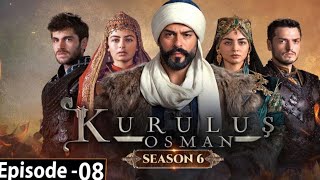 Kurulus Osman Season 06 Episode 08  Urdu Dubbed  Har Pal Geo [upl. by Ahrens]