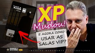 💳XP VISA INFINITE NOVAS REGRAS PARA ACESSAR AS SALAS VIP SAIBA COMO VOCÊ PODE TER ACESSOS GRÁTIS [upl. by Oster266]