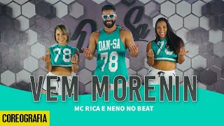 Vem Morenin  MC Rica e Neno no Beat  DanSa  Daniel Saboya Coreografia [upl. by Jacquelynn]