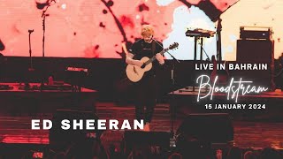 BLOODSTREAM  ED SHEERAN MATHEMATICS 2024 TOUR Live in Bahrain edsheeran [upl. by Malim]