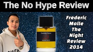 FREDERIC MALLE THE NIGHT REVIEW 2016  THE HONEST NO HYPE FRAGRANCE REVIEW [upl. by Sorodoeht]