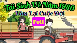 Full  Xuyên Không Về Làm Lại Cuộc Đời  Vương Thành [upl. by Oiludbo]