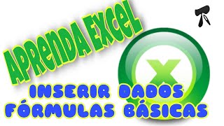 Excel Tutorial  Aprenda Como Inserir dados e formulas básicas [upl. by Liggett830]