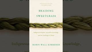 Braiding Sweetgrass Chapter 21 Burning Cascade Head  Robin Wall Kimmerer [upl. by Inavoy182]