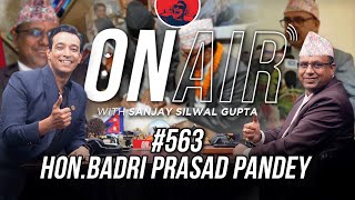 On Air With Sanjay 563  Hon Badri Prasad Pandey [upl. by Violet]