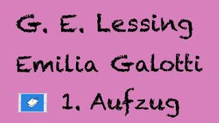 Emilia Galotti Lessing Inhaltsangabe 1 Aufzug [upl. by Aranaj219]