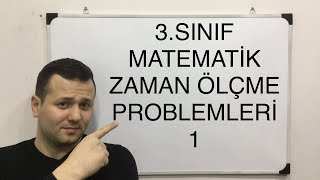 3 SINIF MATEMATİK ZAMANI ÖLÇME PROBLEMLERİ CANLI 1 kadirhoca [upl. by Androw2]