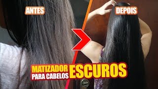 MATIZADOR PARA CABELO ESCURO [upl. by Cletus461]