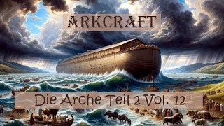 ArkCraft ⛵️Die Arche Teil 2 Vol 12⛵️ [upl. by Balcke579]