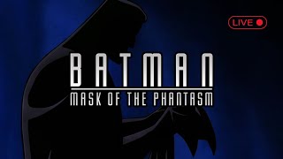 Batman Mask of the Phantasm  Live Watch Party amp Commentary [upl. by Baggs352]