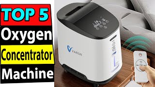 TOP 5 Best Oxygen Concentrator Machine Review In 2023 [upl. by Krystal]