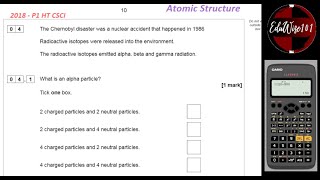 AQA GCSE 2018 Paper 1 Q4 Combined Science Physics Higher Tier Walk through Atomic Structure Revision [upl. by Skrap947]