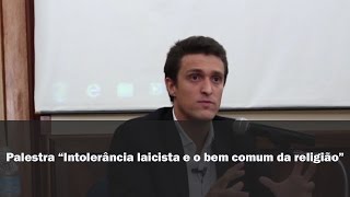 Palestra “Intolerância laicista e o bem comum da religião”  Prof Victor Sales Pinheiro [upl. by Rabbaj199]