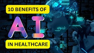 10 Benefits of Artificial intelligence in Healthcare [upl. by Rollecnahc]