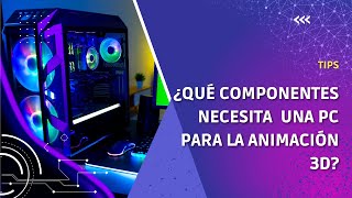 COMPONENTES PARA PC DE ANIMACIÓN 3D [upl. by Kellsie]