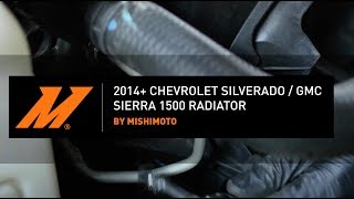 20142018 Chevrolet Silverado 1500  GMC Sierra 1500 Radiator Installation Guide by Mishimoto [upl. by Aivonas]