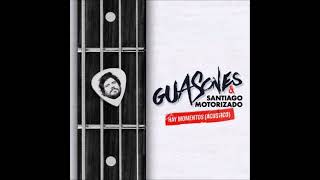 Guasones ft Santiago Motorizado  Hay momentos AUDIO [upl. by Sherburn]