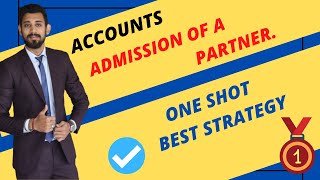 Admission of a partner  Complete chapter  One shot  Class 12  Term 1 [upl. by Lehacim521]