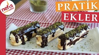 Pratik Ekler Pasta Tarifi  Nefis Yemek Tarifleri [upl. by Acisset574]